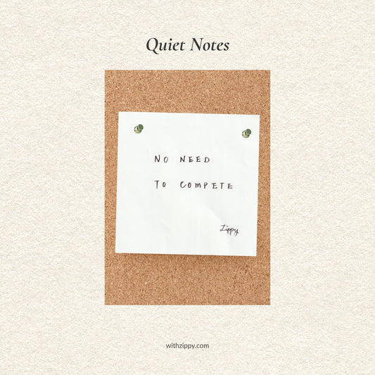 Quiet Notes · No Need To Compete